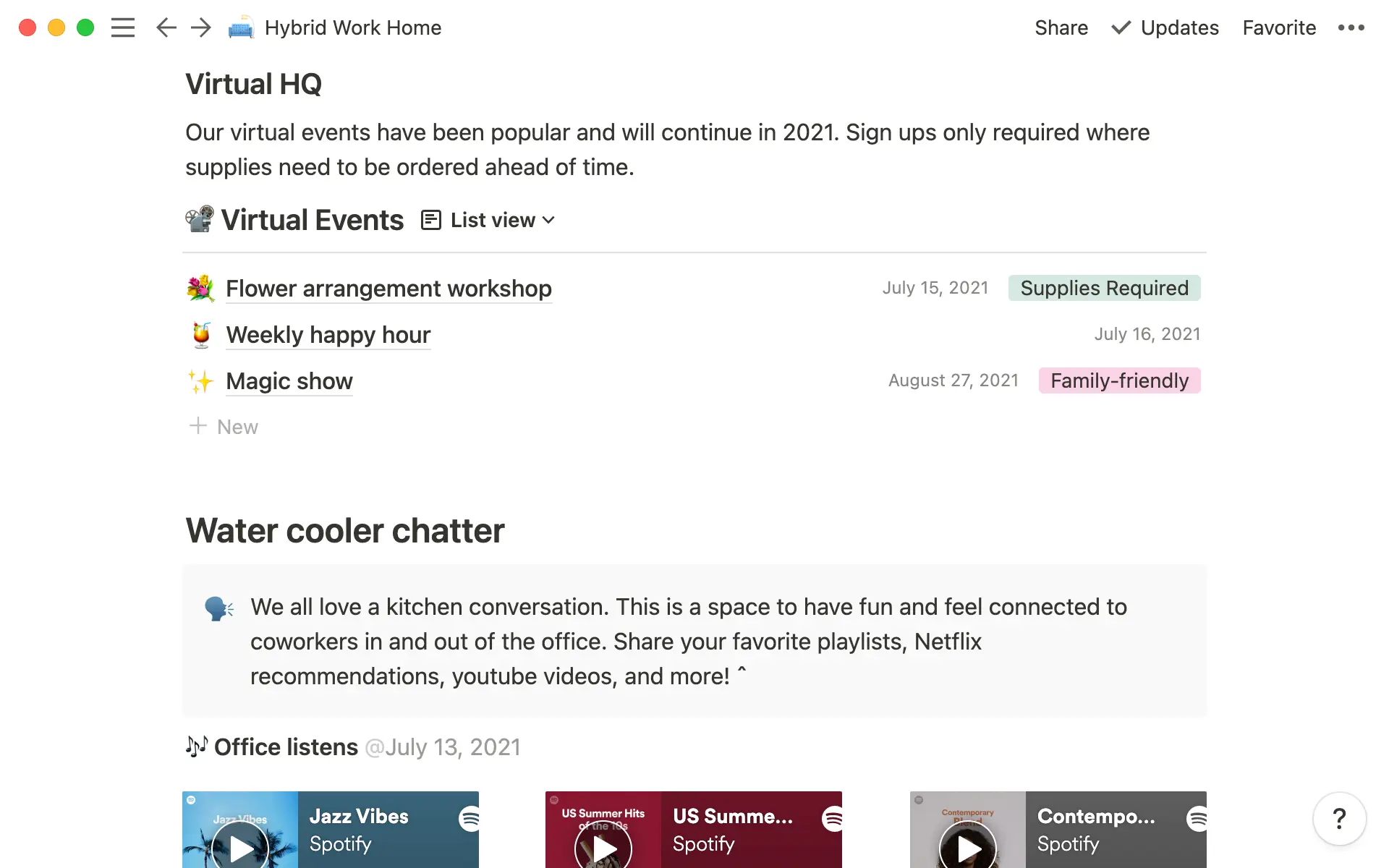 Have fun with your working environment, wherever your employees are.